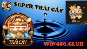 game super trái cây win456