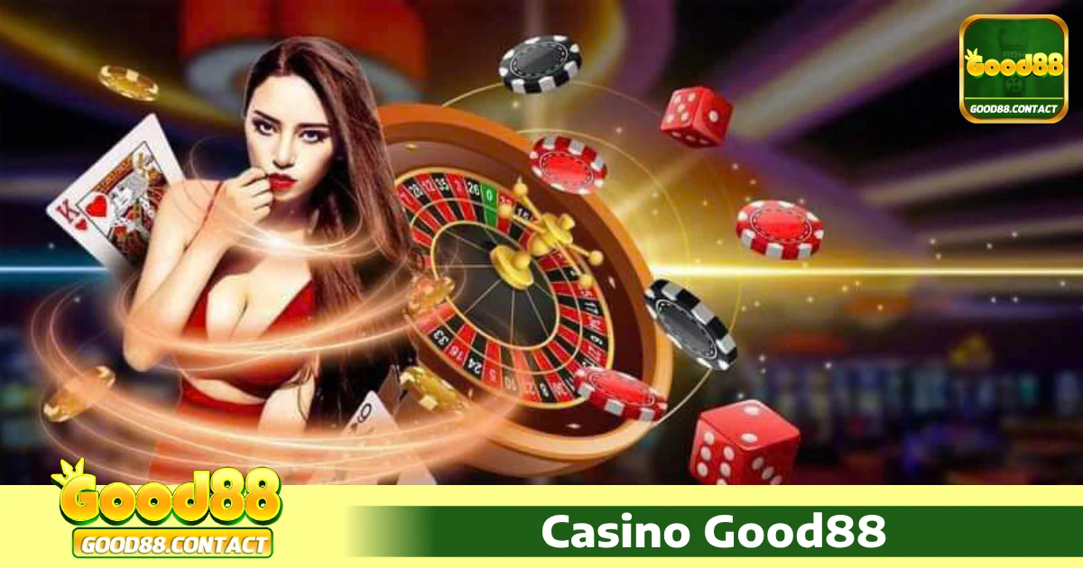 chơi casino trực tuyến tại Good88