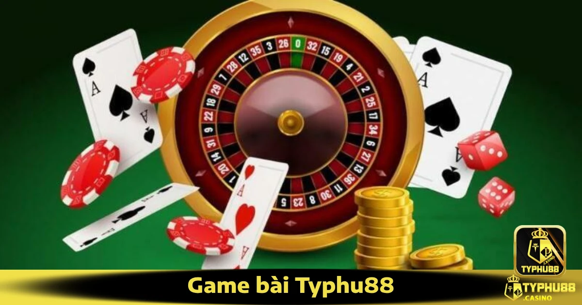 Game bài Typhu88